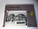 Amsterdam in oude ansichten, Ophalen of Verzenden, 20e eeuw of later, Gelezen