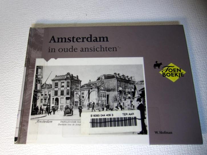 Amsterdam in oude ansichten, Boeken, Geschiedenis | Stad en Regio, Gelezen, 20e eeuw of later, Ophalen of Verzenden