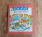 Bobbi gaat naar school (groot boek), Boeken, Ophalen of Verzenden, Zo goed als nieuw