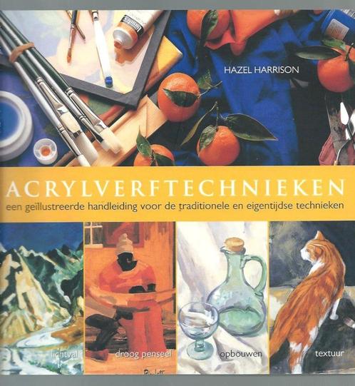 Acrylverftechnieken - Hazel Harrison, Boeken, Hobby en Vrije tijd, Zo goed als nieuw, Tekenen en Schilderen, Ophalen of Verzenden