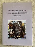 Het Sint Franciscus Gasthuis te Rotterdam 1892 -1992, Verzenden, Zo goed als nieuw