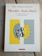 Moeder, kom thuis!, Eén stripboek, Ophalen of Verzenden, Zo goed als nieuw, Paul Hornschemeier