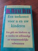 Een toekomst voor u en uw kinderen
Door Dr. Wayne Dyer, Ophalen of Verzenden, Zo goed als nieuw, Spiritualiteit algemeen, Achtergrond en Informatie