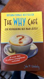 John P. Strelecky - The why cafe, Boeken, Ophalen of Verzenden, Zo goed als nieuw, John P. Strelecky