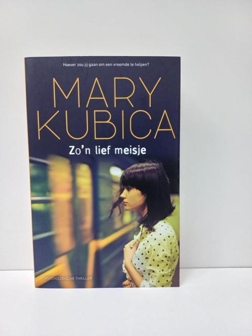 Mary Kubica - Zo'n lief meisje, Boeken, Thrillers, Zo goed als nieuw, Nederland, Ophalen of Verzenden