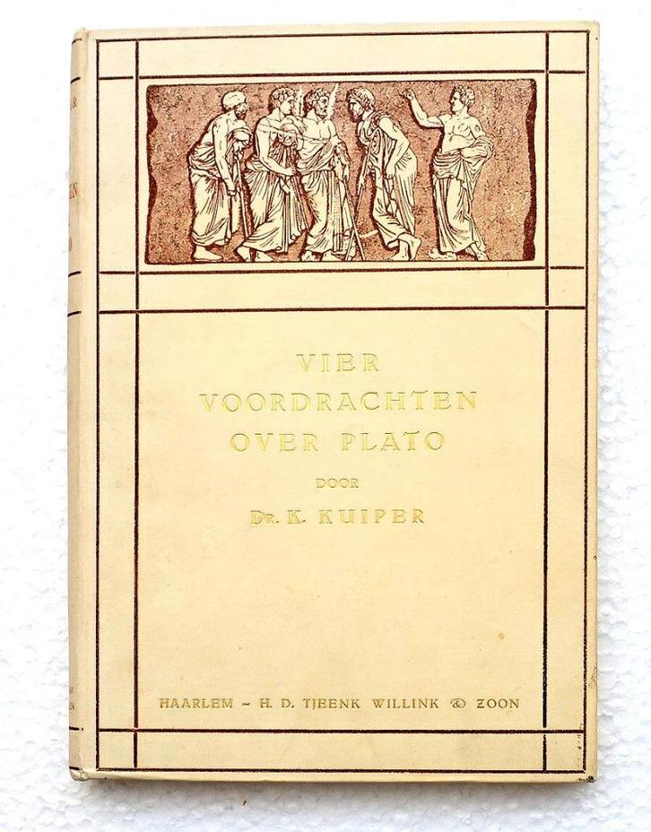 Vier voordrachten over Plato 1919 Kuiper - Ongelezen Exempl., Antiek en Kunst, Antiek | Boeken en Bijbels, Ophalen of Verzenden