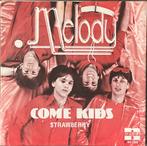 Melody - Come kids/Strawberry (NL’77) ALS NIEUW, Verzenden