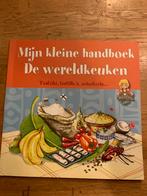 Mijn kleine handboek - De wereldkeuken, Voorgerechten en Soepen, Ophalen of Verzenden, Zo goed als nieuw, Gezond koken