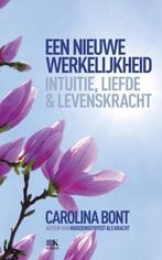 Carolina Bont Een nieuwe werkelijkheid, Ophalen of Verzenden, Nieuw, Spiritualiteit algemeen, Achtergrond en Informatie