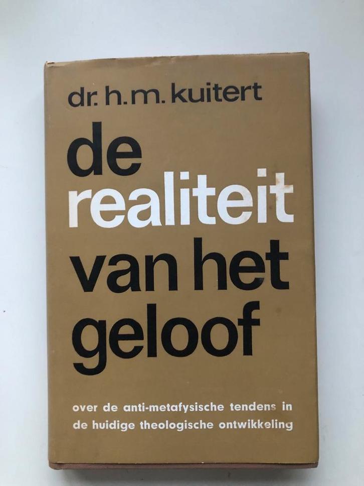 De Realiteit van het Geloof - Dr. H.M. Kuitert, Boeken, Godsdienst en Theologie, Gelezen, Christendom | Protestants, Ophalen of Verzenden