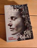 Astrid Holleeder - wie praat die gaat, Ophalen, Zo goed als nieuw, Overige