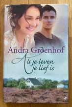 ALS JE LEVEN JE LIEF IS - Andra Groenhof (2012), Verzenden, Gelezen, Nederland