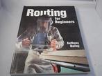 Routing for Beginners, Gelezen, Ophalen of Verzenden, Overige onderwerpen, Anthony Bailey