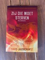 David Lagercrantz - Zij die moet sterven, Boeken, Zo goed als nieuw, Nederland, David Lagercrantz, Ophalen of Verzenden