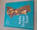 Hallo teckel tom, Boeken, Ophalen, Nieuw