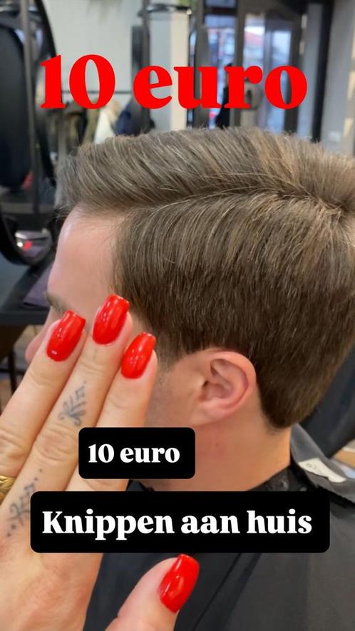 Thuis kapster 10 euro, Diensten en Vakmensen, Kappers en Thuiskappers, Knippen