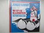 JOHNNY & MARY # WITTE KLOMPEN/OUWE MOLEN ( ORIGINEEL), Ophalen of Verzenden, Zo goed als nieuw, Overige formaten, Levenslied of Smartlap