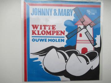 JOHNNY & MARY # WITTE KLOMPEN/OUWE MOLEN ( ORIGINEEL) beschikbaar voor biedingen