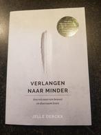 Jelle Derckx - Verlangen naar minder, Ophalen of Verzenden, Zo goed als nieuw, Jelle Derckx