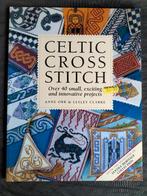 Anne Orr & Lesley Clarke - Celtic Cross Stitch, Ophalen of Verzenden, Zo goed als nieuw, Borduren en Naaien, Anne Orr & Lesley Clarke