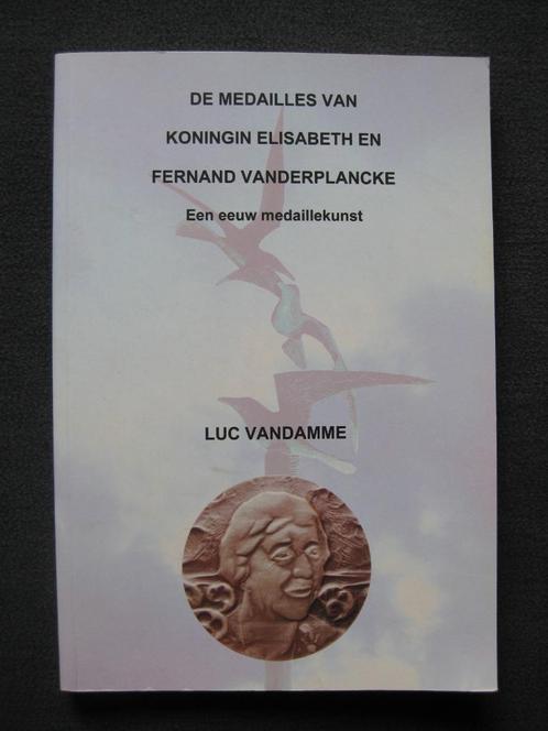 De medailles van Koningin Elisabeth en Fernand Vanderplancke, Boeken, Geschiedenis | Wereld, Gelezen, 20e eeuw of later, Ophalen of Verzenden
