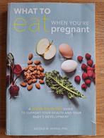 What to Eat When You’re Pregnant van Nicole M. Avena, PhD, Ophalen of Verzenden, Gelezen, Zwangerschap en Bevalling, Avena