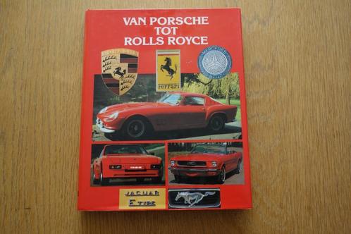 Boek Van Porsche tot Rolls Royce auto, Boeken, Auto's | Boeken, Zo goed als nieuw, Porsche, Ophalen of Verzenden