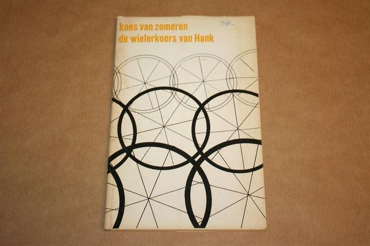 De wielerkoers van Hank - Koos van Zomeren - Gesigneerd !!, Boeken, Literatuur, Gelezen, Ophalen of Verzenden