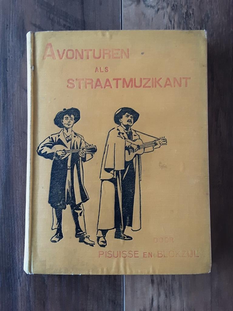 De avonturen als straatmuzikant van J.L.Pisuisse  M.Blokzijl, Ophalen of Verzenden