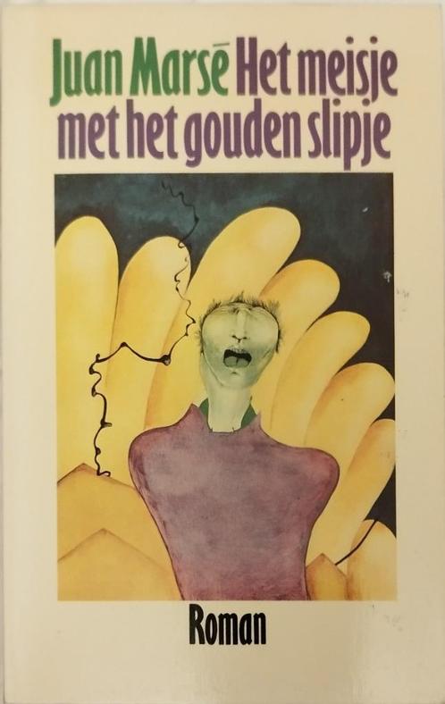 Juan Marsé *** Het meisje met het gouden slipje, Boeken, Literatuur, Zo goed als nieuw, Europa overig, Ophalen of Verzenden