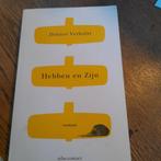 Dimitri Verhulst - Hebben en Zijn, Boeken, België, Ophalen of Verzenden, Zo goed als nieuw, Dimitri Verhulst