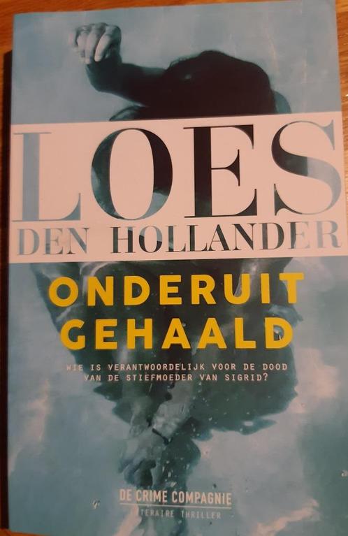 Loes den Hollander – Onderuitgehaald, Boeken, Thrillers, Zo goed als nieuw, Nederland, Ophalen of Verzenden