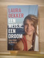 Laura Dekker - Een meisje, een droom, Ophalen of Verzenden, Zo goed als nieuw, Laura Dekker, Europa