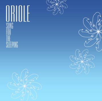 CD-sale ORIOLE - Songs For The Sleeping  beschikbaar voor biedingen