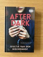 After dark, Juultje vd Nieuwenhof, Ophalen of Verzenden, Zo goed als nieuw, Fictie