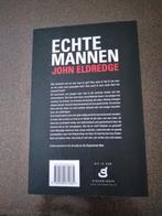 Echte Mannen, Ophalen of Verzenden, Zo goed als nieuw, John Eldrige