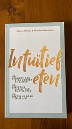 Sharon Numan - Intuïtief eten, Boeken, Ophalen of Verzenden, Zo goed als nieuw, Sharon Numan; Henrike Weerstand