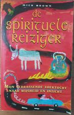 De spirituele reiziger - Mick Brown, Gelezen, Achtergrond en Informatie, Spiritualiteit algemeen, Mick Brown