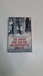 De Man Die Naar Auschwitz Wilde - Denis Avey, Ophalen of Verzenden, Zo goed als nieuw, Denis Avey, Overige