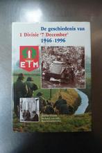 De geschiedenis van 1 Divisie '7 December' 1946-1996, Boeken, Ophalen of Verzenden, Zo goed als nieuw, Algemeen, 1945 tot heden