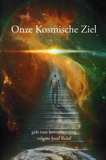 Jozef Rulof - Onze Kosmische Ziel - Gids naar bewustwording  beschikbaar voor biedingen