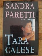 Sandra Paretti - Tara Calese, Boeken, Ophalen of Verzenden, Zo goed als nieuw, Nederland