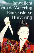 Janwillem van de Wetering - Een Oosterse huivering, Ophalen of Verzenden, Gelezen