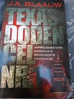 J.A. Blaauw - Texas Dodencel Nr. 1, Boeken, Ophalen of Verzenden, Zo goed als nieuw, J.A. Blaauw