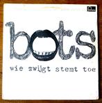 Lp Bots - Wie Zwijgt Stemt Toe, Cd's en Dvd's, Vinyl | Nederlandstalig, Gebruikt, Ophalen