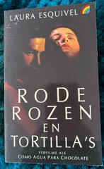 Rode Rozen en Tortilla's - Laura Esquivel, Wereld overig, Nieuw, Ophalen of Verzenden, Laura Esquivel