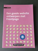 Een goede website ontwerpen met Frontpage, Boeken, Informatica en Computer, Frank J. Peetoom, Ophalen of Verzenden, Zo goed als nieuw