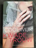 Marion van de Coolwijk - Kwade trouw, Boeken, Thrillers, Ophalen of Verzenden, Zo goed als nieuw, Nederland, Marion van de Coolwijk