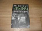 Michelle Spring - Moorddadig kind, Ophalen of Verzenden, Gelezen