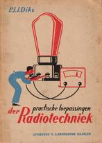 Practische toepassingen van de Radiotechniek - P. Diks, Boeken, Techniek, Gelezen, P. Diks, Ophalen of Verzenden, Elektrotechniek